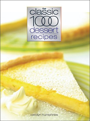 cover image of Classic 1000 Dessert Recipes